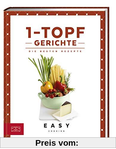 1-Topf-Gerichte: Die besten Rezepte (Easy Kochbücher)